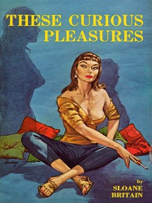 cover image of These Curious Pleasures